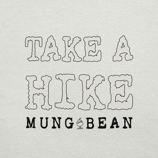 Take A Hike Mung Bean Graphic T-Shirt - Mung Bean!